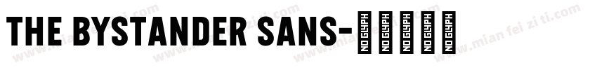 The Bystander sans字体转换